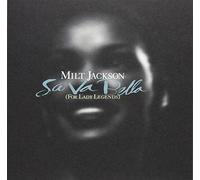 Milt Jackson - Sa Va Bella [for Lady Legends]