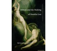Milton And The Making Of Paradise Lost