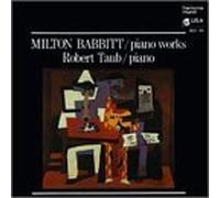 Milton Babbitt: Piano Works - Robert Taub by Babbitt, Taub, Robert (1992-12-14)