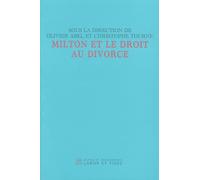 Milton et le droit au divorce: Actes du colloque international de Paris (25-28 mars 2003)