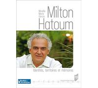 Milton Hatoum Identités, territoires et mémoires - Mireille Marie Garcia - Presses Universitaires Rennes - broché - Essai