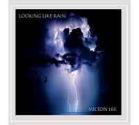 Milton Lee - Looking Like Rain