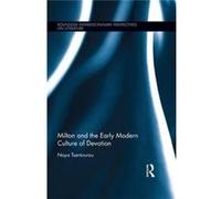 Milton And The Early Modern Culture Of Devotion