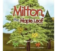 Milton, The Maple Leaf