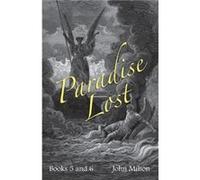 Miltons Paradise Lost by John Milton John Milton (Auteur)