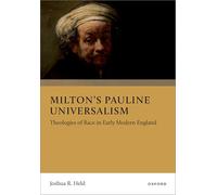 Milton's Pauline Universalism: Theologies of Race in Early Modern England