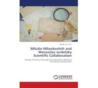 Milutin Milankovitch and Wenceslas Jardetzky Scientific Collaboration: History of Science Through Correspondence Between Two Famous Researchers