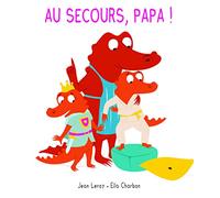 Mim et Crocus : Au secours, papa !