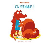 Mim et Crocus : On s'ennuie ! - Ella Charbon - Ecole Des Loisirs - Poche - Album éveil dès la naissance