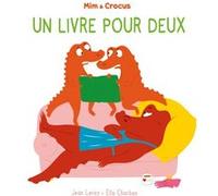 Mim et Crocus : Un livre pour deux