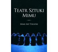 Mime Art Theatre - Niedziałkowski (Buch auf Polnisch)