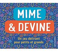 Mime et devine - Un jeu délirant pour petits et grands - Petra Theissen - Chantecler - Jeux livres objets