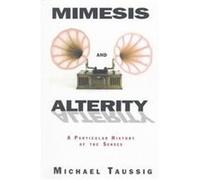 Mimesis and Alterity Michael Taussig (Auteur)