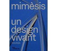Mimesis. un design vivant - Collectif - Centre Pompidou Metz - broché - Catalogue d'exposition