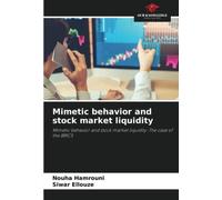 Mimetic behavior and stock market liquidity: Mimetic behavior and stock market liquidity: The case of the BRICS