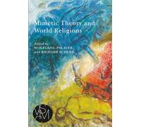 Mimetic Theory and World Religions