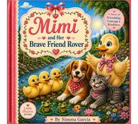 Mimi and Her Brave Friend Rover
