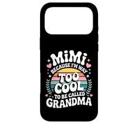 Mimi Because I'm Way Too Cool to Be Called Grandma Groovy Coque pour iPhone 17 Pro Max