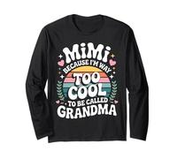 Mimi Because I'm Way Too Cool to Be Called Grandma Groovy Manche Longue