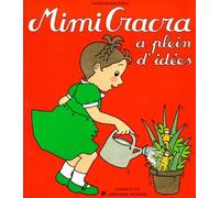 Mimi Cracra a plein d'idées