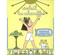 Mimi Cracra : Soleil, tu chauffes