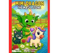Mimi Dragon - The Magic Stone: Interactive Coloring and Activity Storybook