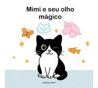 Mimi e seu olho mágico
