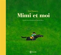 Mimi et moi - Léo Timmers - Cambourakis - broché - Album jeunesse