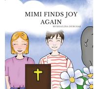 Mimi Finds Joy Again: To Bring Back all the colors into our lives, we need to look into the word, the bible