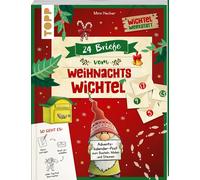 Mimi Hecher 24 Briefe vom Weihnachtswichtel Adventskalenderbuch: Advents (Poche)