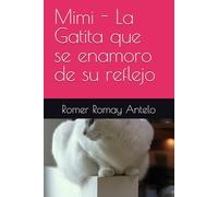 Mimi - La Gatita que se enamoro de su reflejo