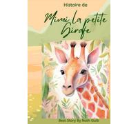 Mimi La Petite Girafe: Une Aventure Tropicale (French Edition)