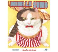Mimi le sumo - Naoko Machida - Le Cosmographe - cartonné - Album jeunesse