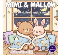 MIMI & MALLOW: Super Sweet Animal Friends To colour