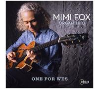 Mimi Fox Organ Trio – One for Wes – CD