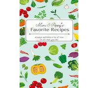 Mimi & Poppy's Favorite Recipes: Sprinkle a lot of Love in all that you do!