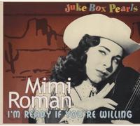 Mimi Roman - I'm Ready If You Are Willing - Juke Box Pearls (CD)