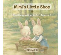 Mimi’s Little Shop: What Happens When We Do It Together?