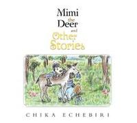 Mimi The Deer And Other Stories