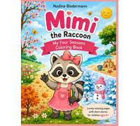 Mimi the Raccoon: My four Seasons Coloring Book