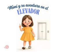 Mimí y su aventura en el elevador