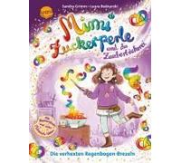 Mimi Zuckerperle Und Die Zauberbäckerei (2). Die Verhexten Regenbogen-Brezeln