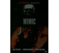Mimic - X-treme Series