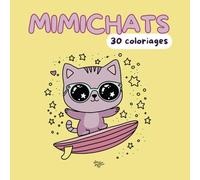 MIMICHATS 30 coloriages: livre de coloriage de chats kawaii pour enfants et adultes