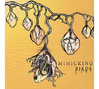 Mimicking Birds – Mimicking Birds – Import – Sony Music