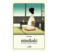 Mimikaki - l'étrange volupte auriculaire