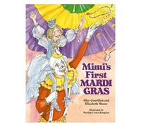 Mimi's First Mardi Gras