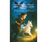 Mimmi and Iia’s Adventures - Book 1: When the Light Grows Silent, A Magical Children’s Fantasy and Fairy Tale Book About Light, Courage and Friendship with Bonus Coloring Pages