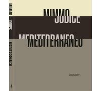 Mimmo Jodice. Mediterraneo. Ediz. italiana, inglese e francese