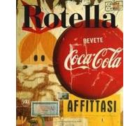 Mimmo Rotella 1944-1961: Catalogue Raisonné, Vol. 1
